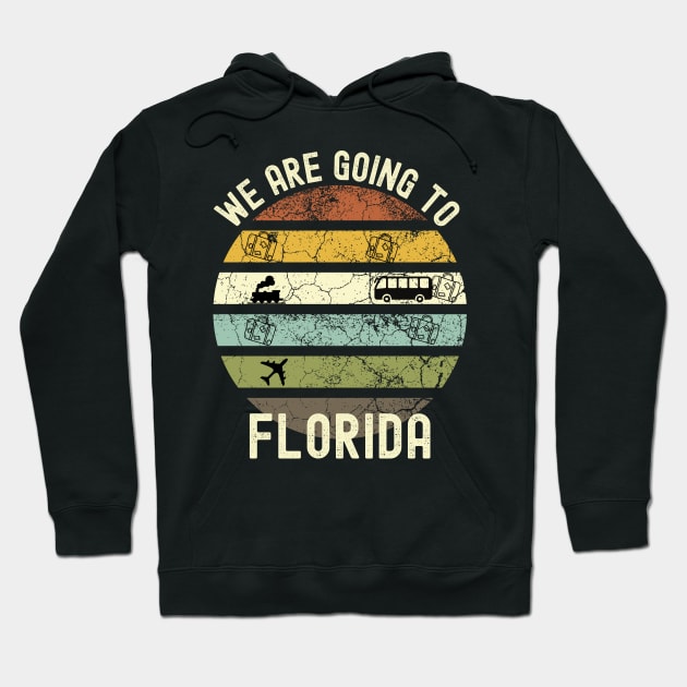 We Are Going To Florida, Family Trip To Florida, Road Trip to Florida, Holiday Trip to Florida, Family Reunion in Florida, Holidays in Hoodie by DivShot 